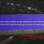 Erfolgsmessungen für die FIFA Grassroots Festivals 2025: Teilnahme, Engagement, Zufriedenheit